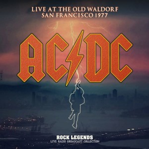 Album AC/DC Live At The Old Waldorf Sanfrancisco 1977 from AC/DC