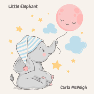 ดาวน์โหลดและฟังเพลง Little Elephant พร้อมเนื้อเพลงจาก Carla McVeigh