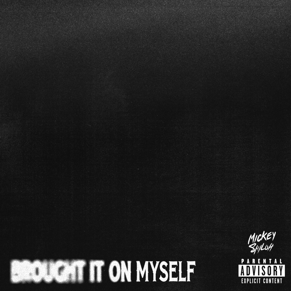 Brought It On Myself (Explicit)