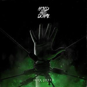 Listen to Hold Me Down (John Kroon Remix) song with lyrics from John Kroon