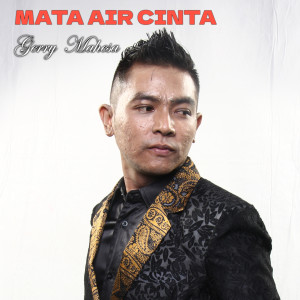 Dengarkan Mata Air Cinta lagu dari Gerry Mahesa dengan lirik