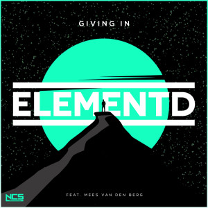 ElementD的專輯Giving In