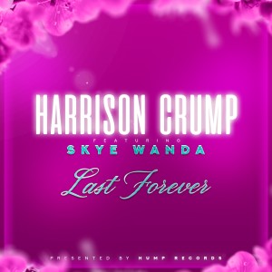 Harrison Crump的專輯Last Forever