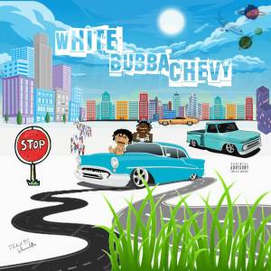 Whoomadethis的專輯White Bubba Chevy ft Jalston
