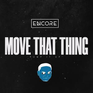 อัลบัม Move That Thing ศิลปิน DJ Encore
