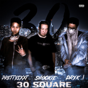 三十平方 (Explicit) dari SHOCKIE