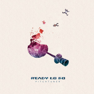 Pitchtuner的專輯Ready To Go