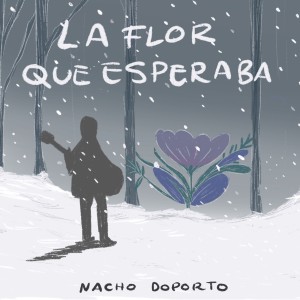 Nacho Doporto的專輯La Flor Que Esperaba