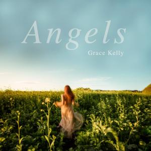 收聽Grace Kelly的Angels (Nashville Version)歌詞歌曲