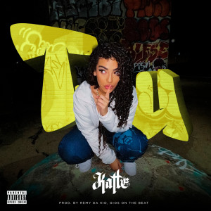 Listen to TU (Explicit) song with lyrics from Kattê