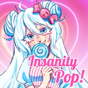 Charm的專輯Insanity Pop! (feat. Eleanor Forte Lite)