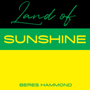 Beres Hammond的專輯Land Of Sunshine