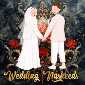 Wedding Nasheeds
