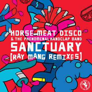 The Phenomenal Handclap Band的專輯Sanctuary (Ray Mang Remixes)