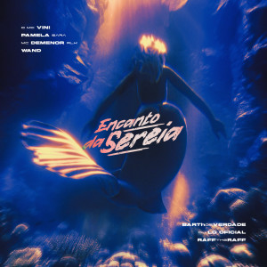 收聽Mc Demenor RLK的Encanto da Sereia (Explicit)歌詞歌曲