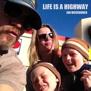收聽Ian McCrudden的Life Is a Highway歌詞歌曲