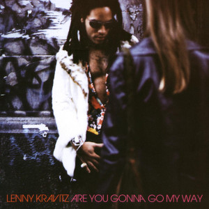 อัลบัม Are You Gonna Go My Way ศิลปิน Lenny Kravitz
