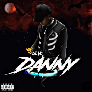 Album Danny (Explicit) from Lil Vo