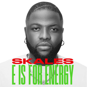 Skales的专辑E Is For Energy