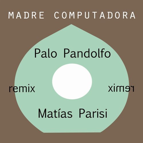 Madre Computadora (Radio Mix)