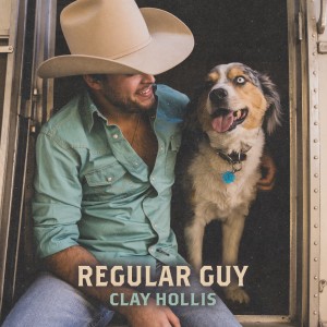 收聽Clay Hollis的Regular Guy歌詞歌曲
