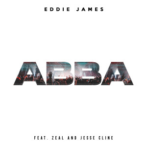 ดาวน์โหลดและฟังเพลง Abba (Radio Version) พร้อมเนื้อเพลงจาก Eddie James