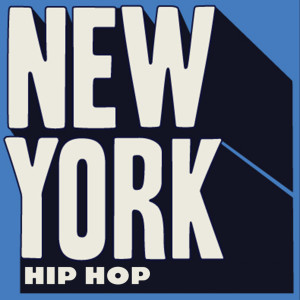 Various Artists的專輯New York Hip Hop (Explicit)