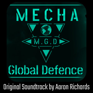 Album MECHA : Global Defence (Original Soundtrack) from Aaron Richards