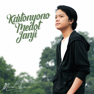 Listen to Kartonyono Medot Janji song with lyrics from Maulana Ardiansyah