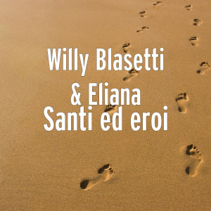 Listen to Santi ed eroi song with lyrics from Willy Blasetti
