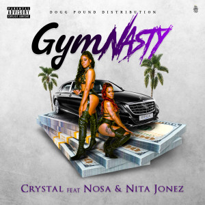 ดาวน์โหลดและฟังเพลง Gymnasty (feat. Nosa & Nita Jonez) (Explicit) พร้อมเนื้อเพลงจาก CrystalDpg