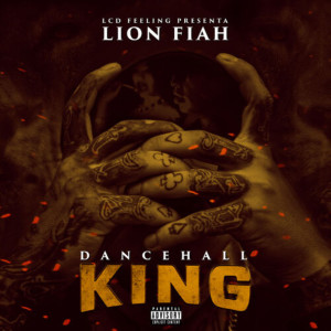 收聽Lion Fiah的Dancehall King歌詞歌曲