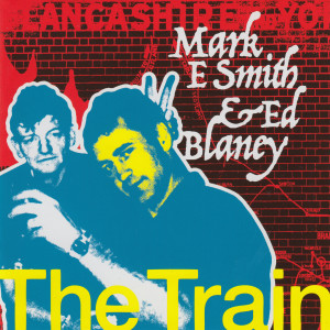 Mark E. Smith的專輯The Train Pt. 4