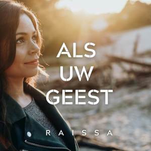 Listen to Als Uw Geest song with lyrics from Raissa