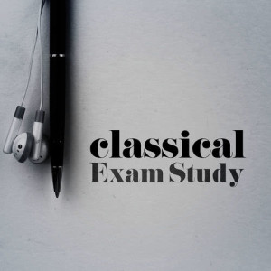 Classical Study Music的專輯Classical Exam Study