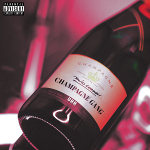 Champagne Gang (Explicit)