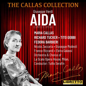Maria Callas的專輯Giuseppe Verdi: Aida (Complete Opera)