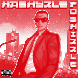 Hash One的專輯Hashyzle Foshizzle (Explicit)