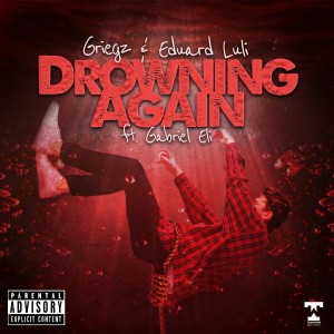Listen to Drowning Again (Explicit) song with lyrics from Griegz