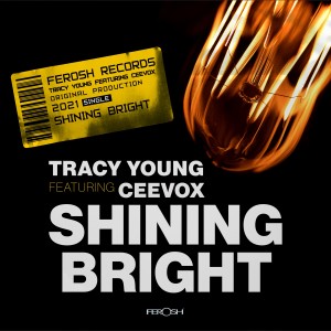 ดาวน์โหลดและฟังเพลง Shining Bright (feat. Ceevox) (Jose Spinnin Cortes Groove Remix) พร้อมเนื้อเพลงจาก Tracy Young