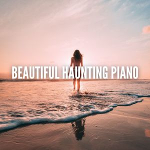 Relaxing Piano Music Consort的專輯Beautiful Haunting Piano