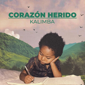 อัลบัม Corazón Herido ศิลปิน Kalimba