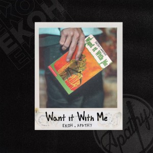 Album Want It With Me (Explicit) from Ekoh