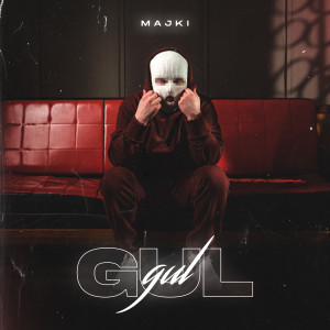 Album GUL GUL (Explicit) from majkelson