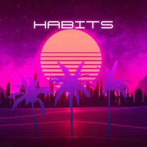 ดาวน์โหลดและฟังเพลง Habits พร้อมเนื้อเพลงจาก Darnell Smith