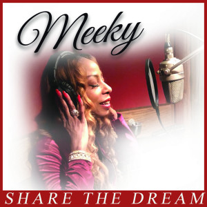 ดาวน์โหลดและฟังเพลง Share the Dream พร้อมเนื้อเพลงจาก Meeky