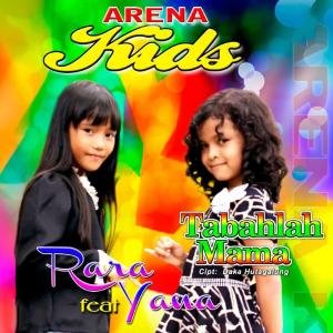 Listen to Tabahlah Mama song with lyrics from Rara