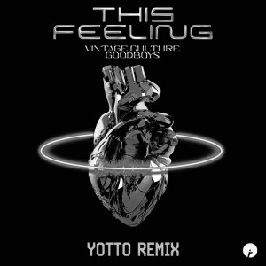 Goodboys的专辑This Feeling (Yotto Remix)