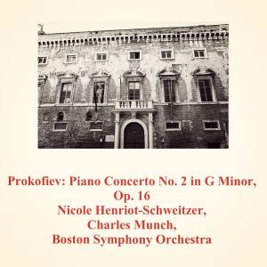 Album Prokofiev: Piano Concerto No. 2 in G Minor, Op. 16 oleh Charles Munch