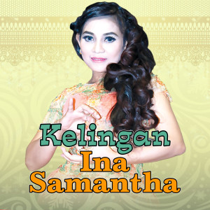 Ina Samantha的专辑Kelingan